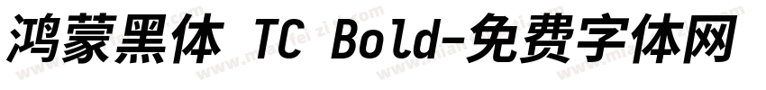 鸿蒙黑体 TC Bold字体转换